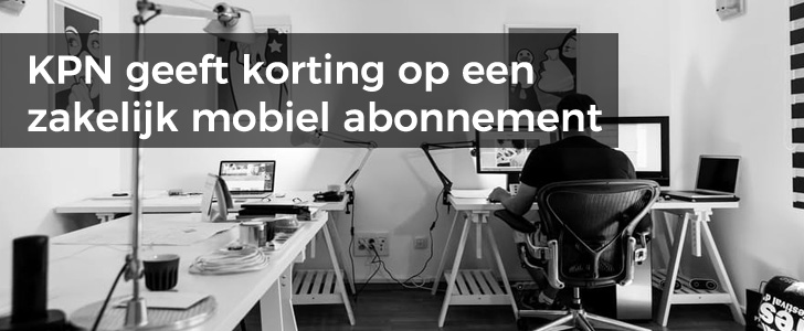 KPN geeft korting op een zakelijk mobiel abonnement